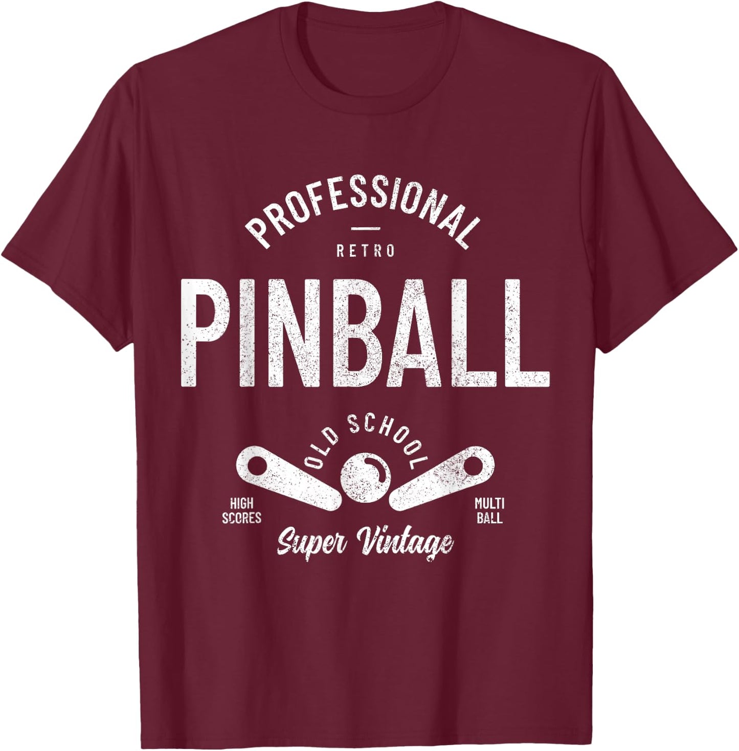 Pinball Arcade Game Retro Vintage Pinball T-Shirt - T-Shirt | Maroon