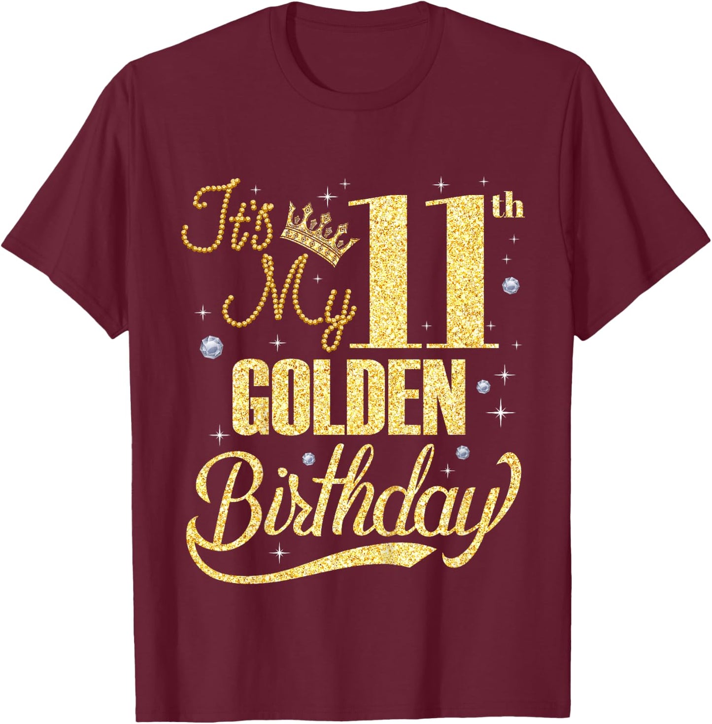 It's My 11th Golden Birthday 11 Years Old Bday Kid Born 2014 T-Shirt - T-Shirt | Maroon
