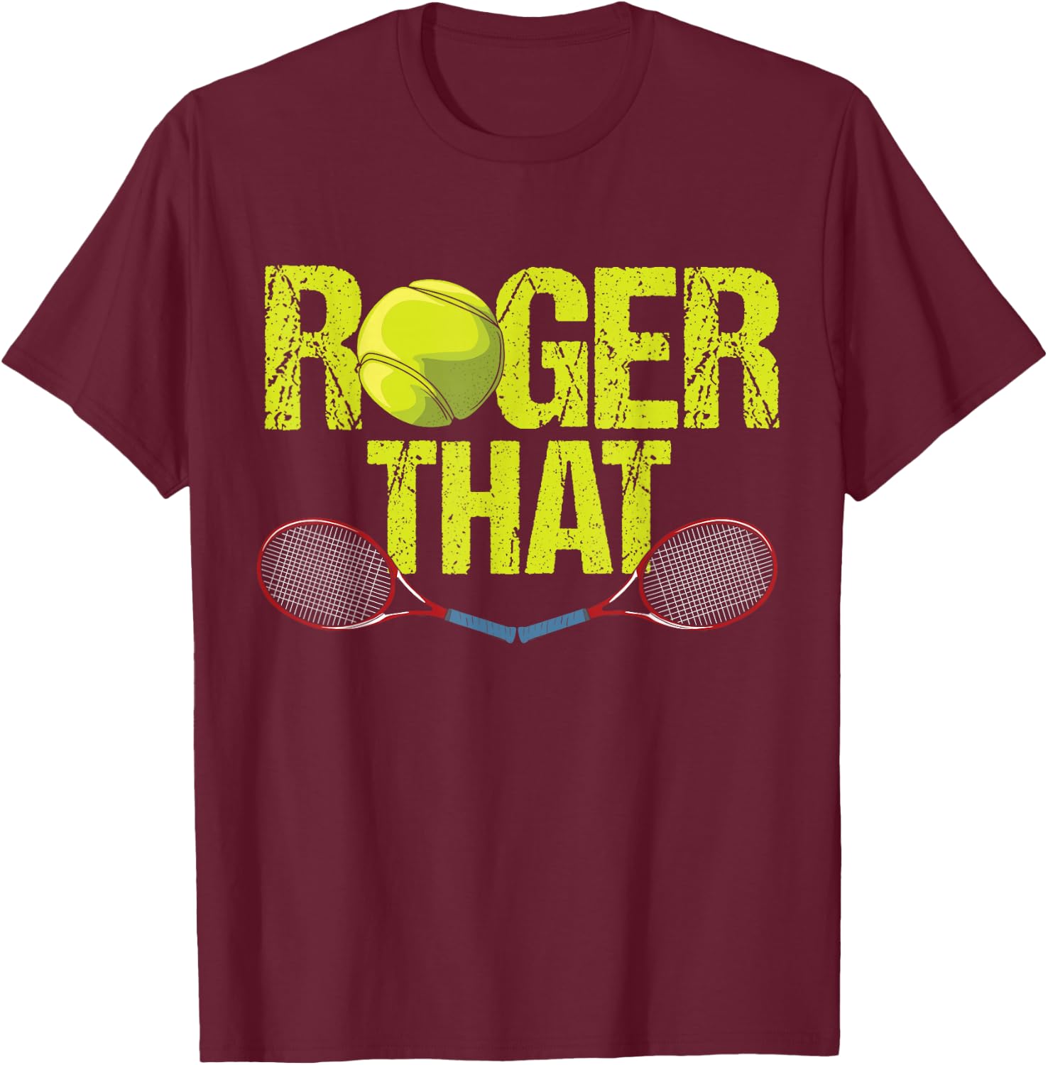 Roger That - Funny Retro Tennis Design - Vintage Tennis T-Shirt - T-Shirt | Maroon