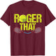 Roger That - Funny Retro Tennis Design - Vintage Tennis T-Shirt - T-Shirt | Maroon
