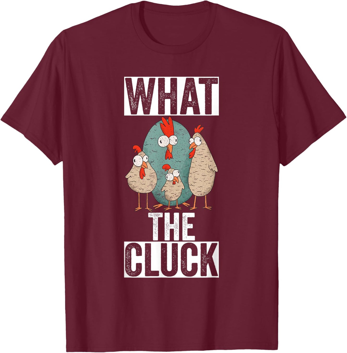 What The Cluck Chicken T-Shirt - T-Shirt | Maroon