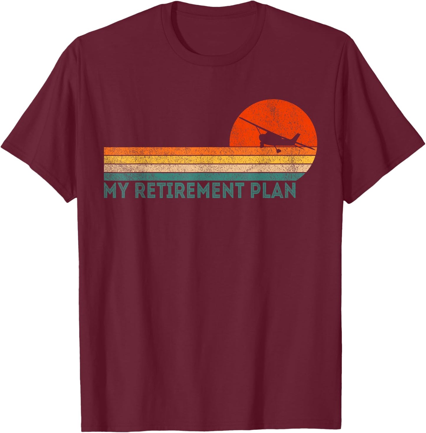 Retro Retirement Plan Flying Pilot Aviation Airplane Retired T-Shirt - T-Shirt | Maroon