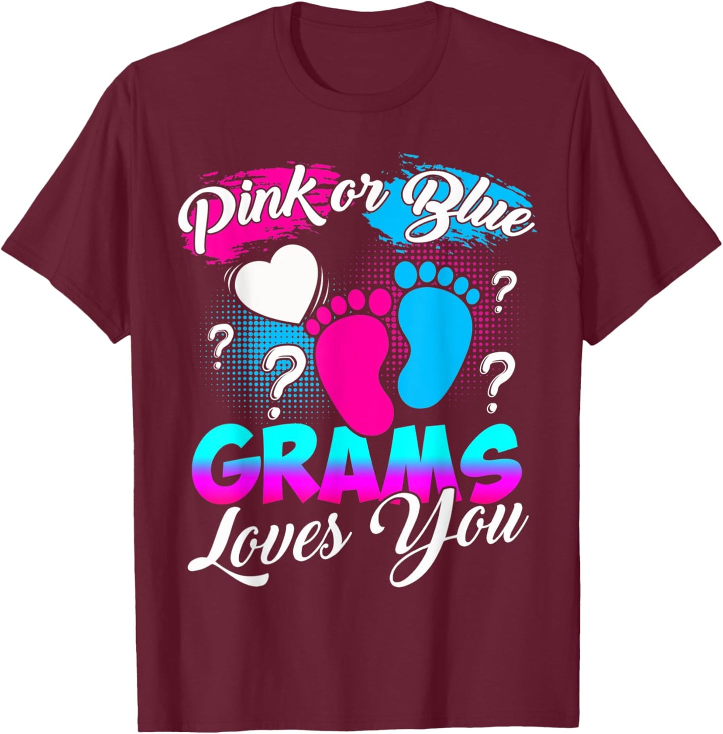 Women Gender Reveal Pink Or Blue Grams Loves You T-Shirt - T-Shirt | Maroon