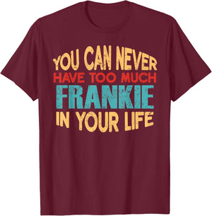 Funny Frankie Personalised First Name Joke Item T-Shirt - T-Shirt | Maroon