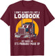 I Don't Always Fill Out A Log Book Truckers Funny Truckers T-Shirt - T-Shirt | Maroon