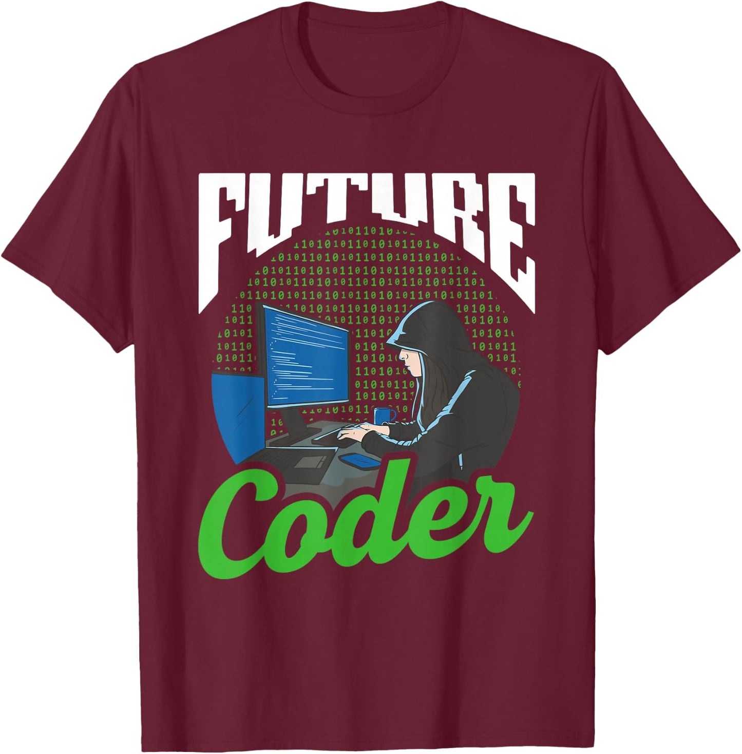 Future Coder Sayings Programmer Code Coding T-Shirt - T-Shirt | Maroon