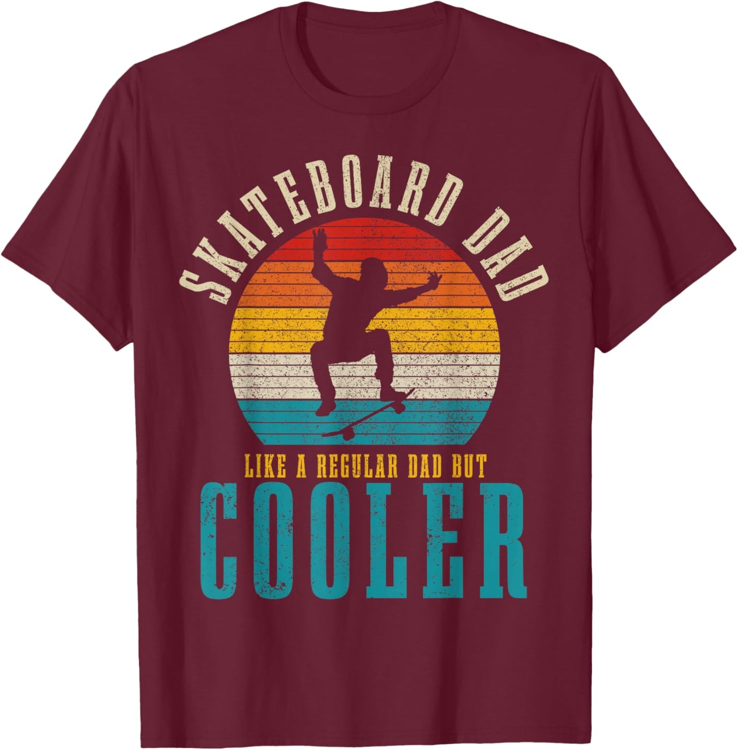 Skateboard Dad Funny Vintage Skating Skater T-Shirt - T-Shirt | Maroon