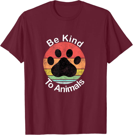 Be Kind To Animals - Vintage Retro, May Be Kind To Animals T-Shirt - T-Shirt | Maroon