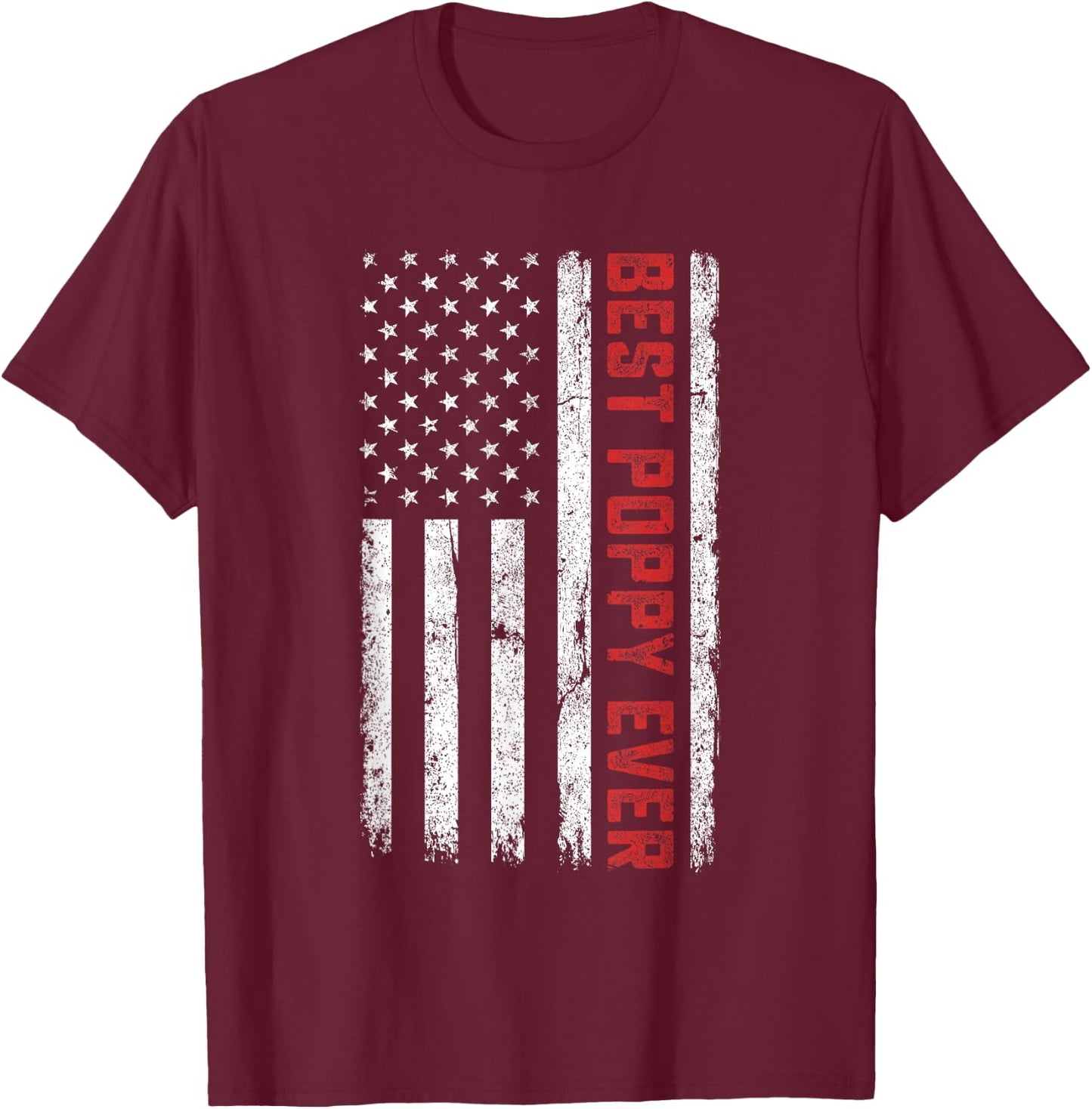 USA American Flag Best Poppy Ever Retro Fathers Day T-Shirt - T-Shirt | Maroon