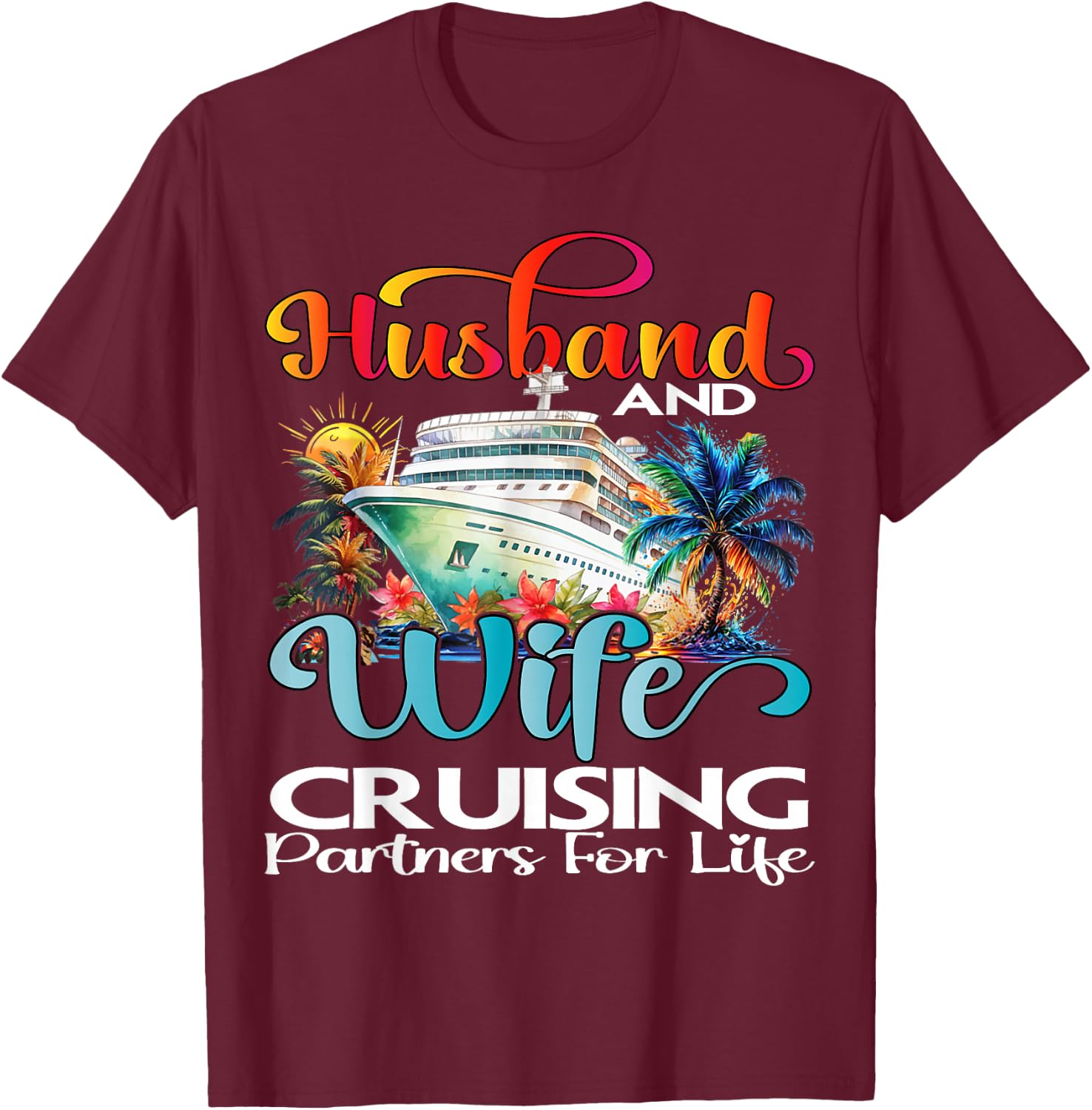 Husband And Wife Cruise 2026 Vacation Couple Cruise Cruising T-Shirt - T-Shirt | Maroon