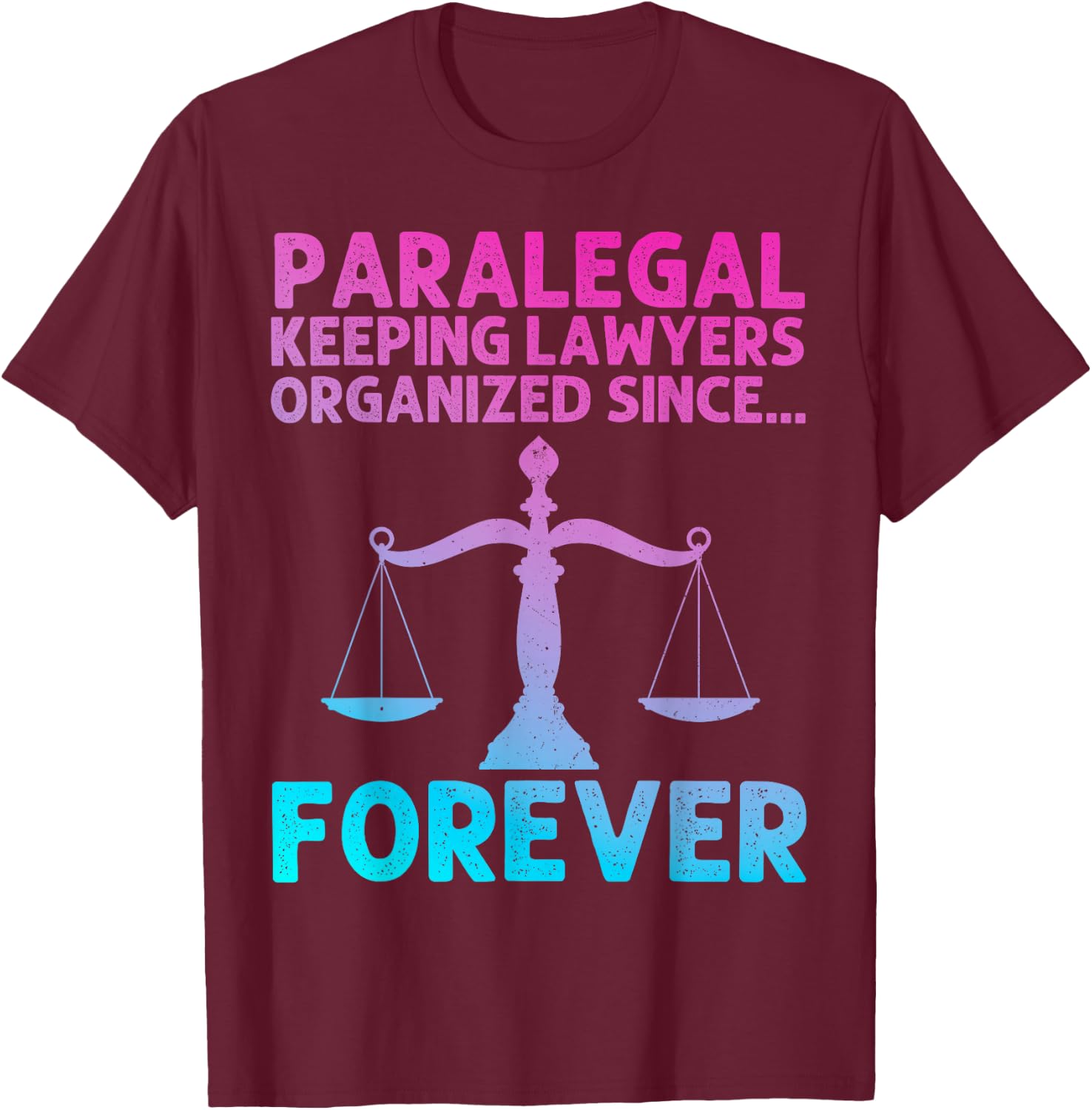 Cool Paralegal Art Women Legal Assistant Paralegal T-Shirt - T-Shirt | Maroon