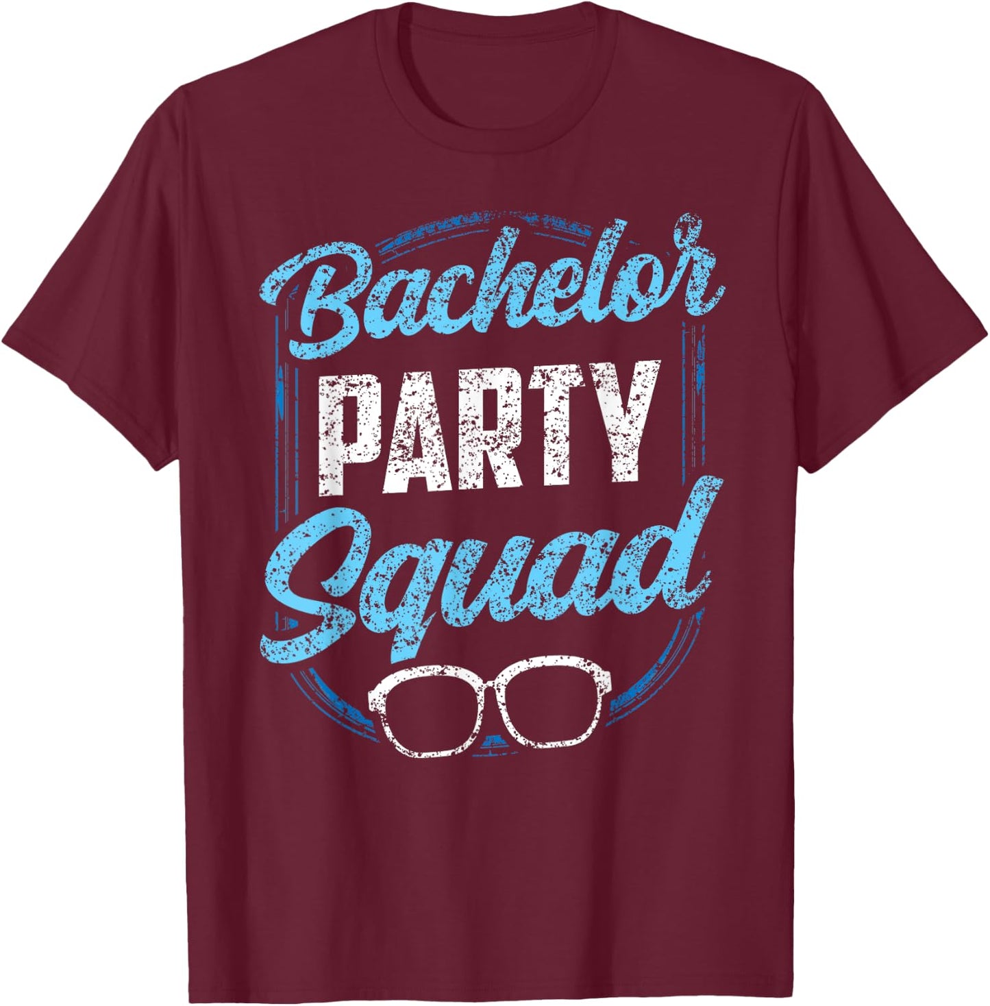 Bachelor Party Squad Team Bride Groom T-Shirt - T-Shirt | Maroon