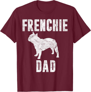 Vintage French Bulldog Dad Dog Daddy Frenchie Father T-Shirt - T-Shirt | Maroon