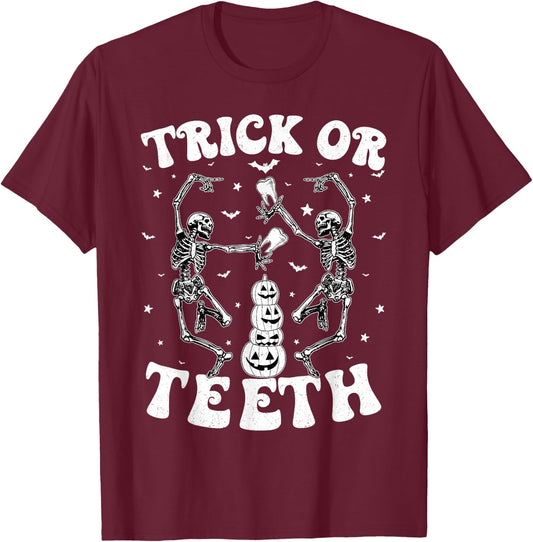 Trick Or Teeth Skeleton Dentist Dental Hygienist Halloween T-Shirt - T-Shirt | Maroon