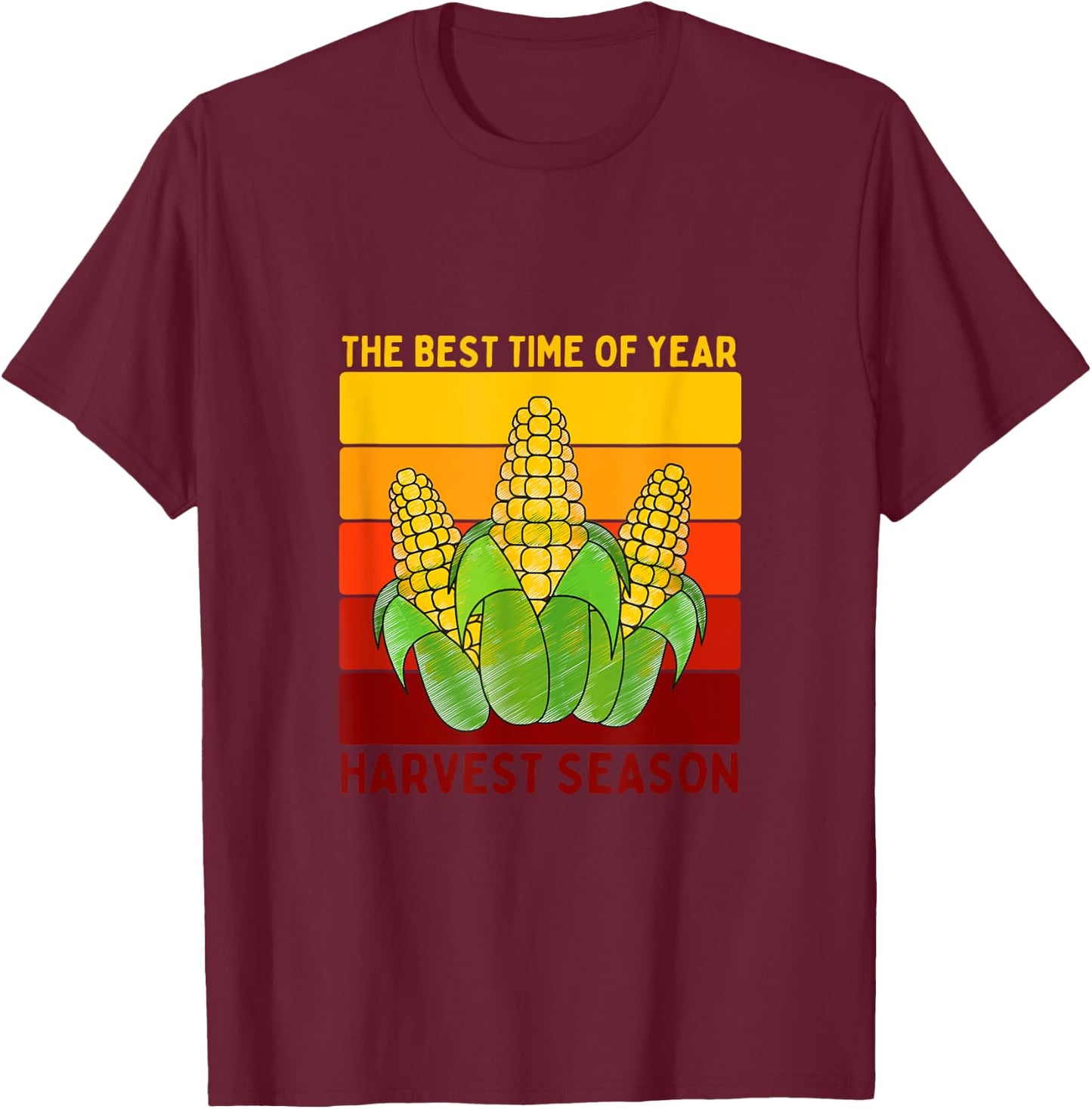 The Best Time of Year Harvest Season - Fun Farming T-Shirt - T-Shirt | Maroon