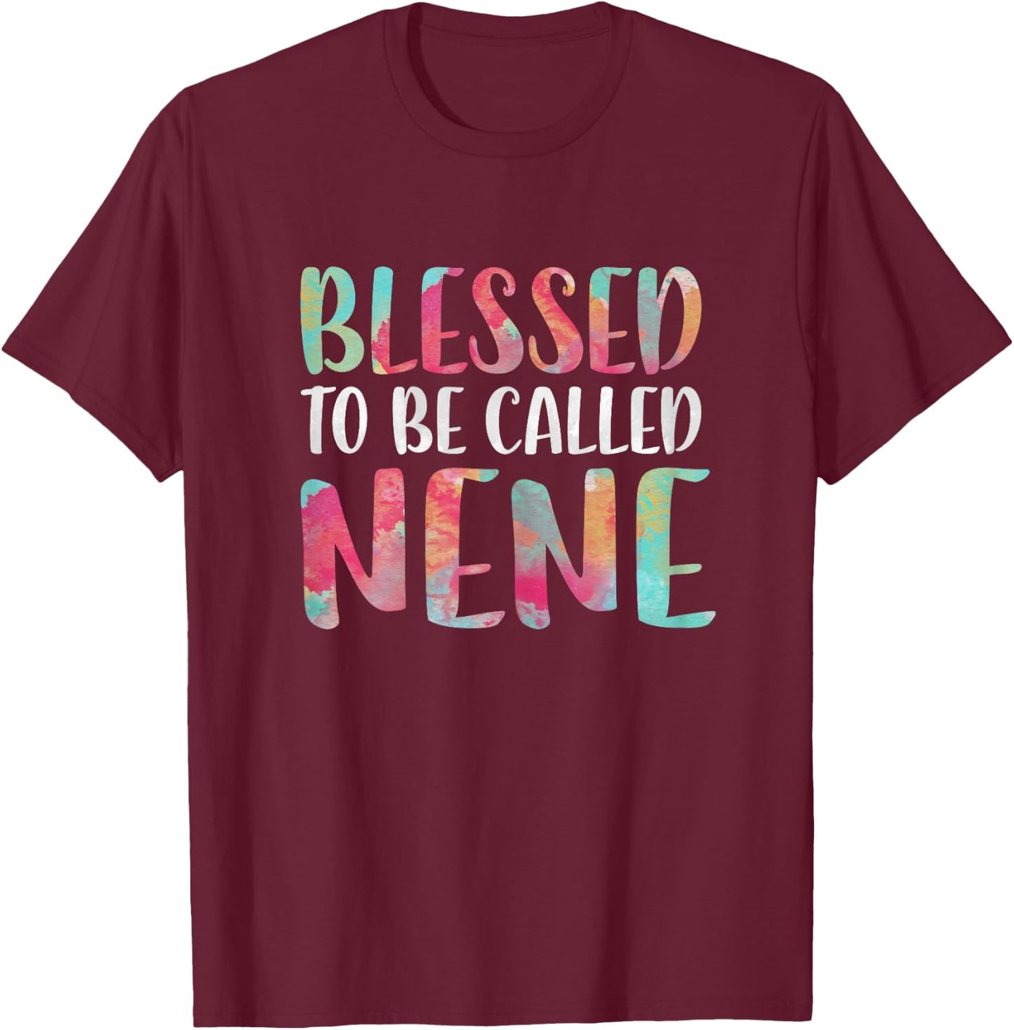 Blessed To Be Called Nene Shirt Women Mothers Day T-Shirt - T-Shirt | Maroon