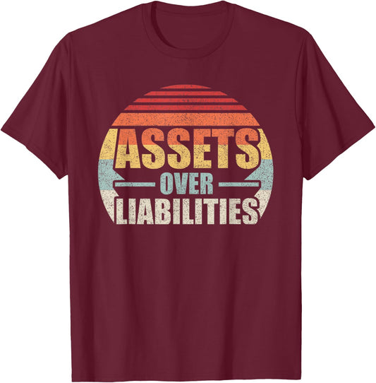 Vintage Retro Assets Over Liabilities Accountant T-Shirt - T-Shirt | Maroon