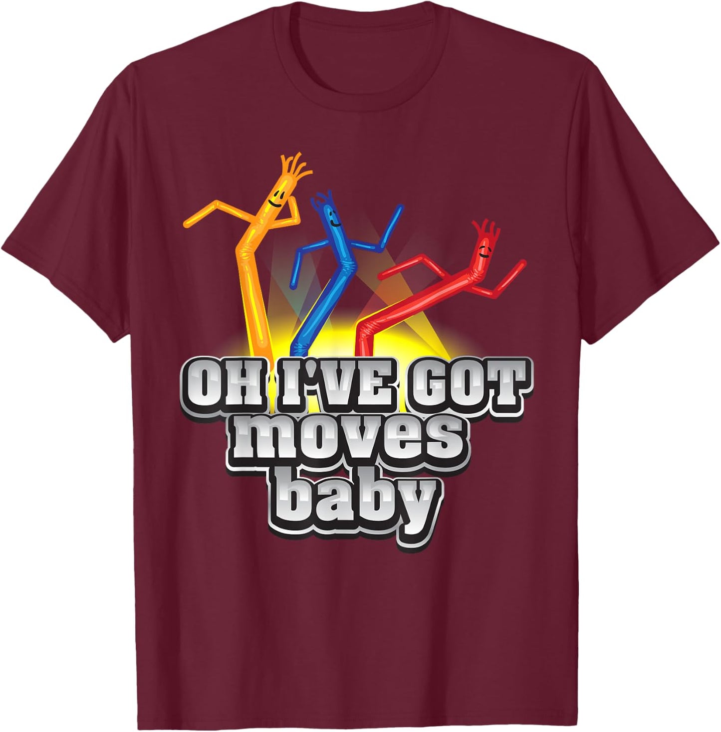 Cool Oh I've Got Moves Baby For Cute Kids & Toddlers T-Shirt - T-Shirt | Maroon
