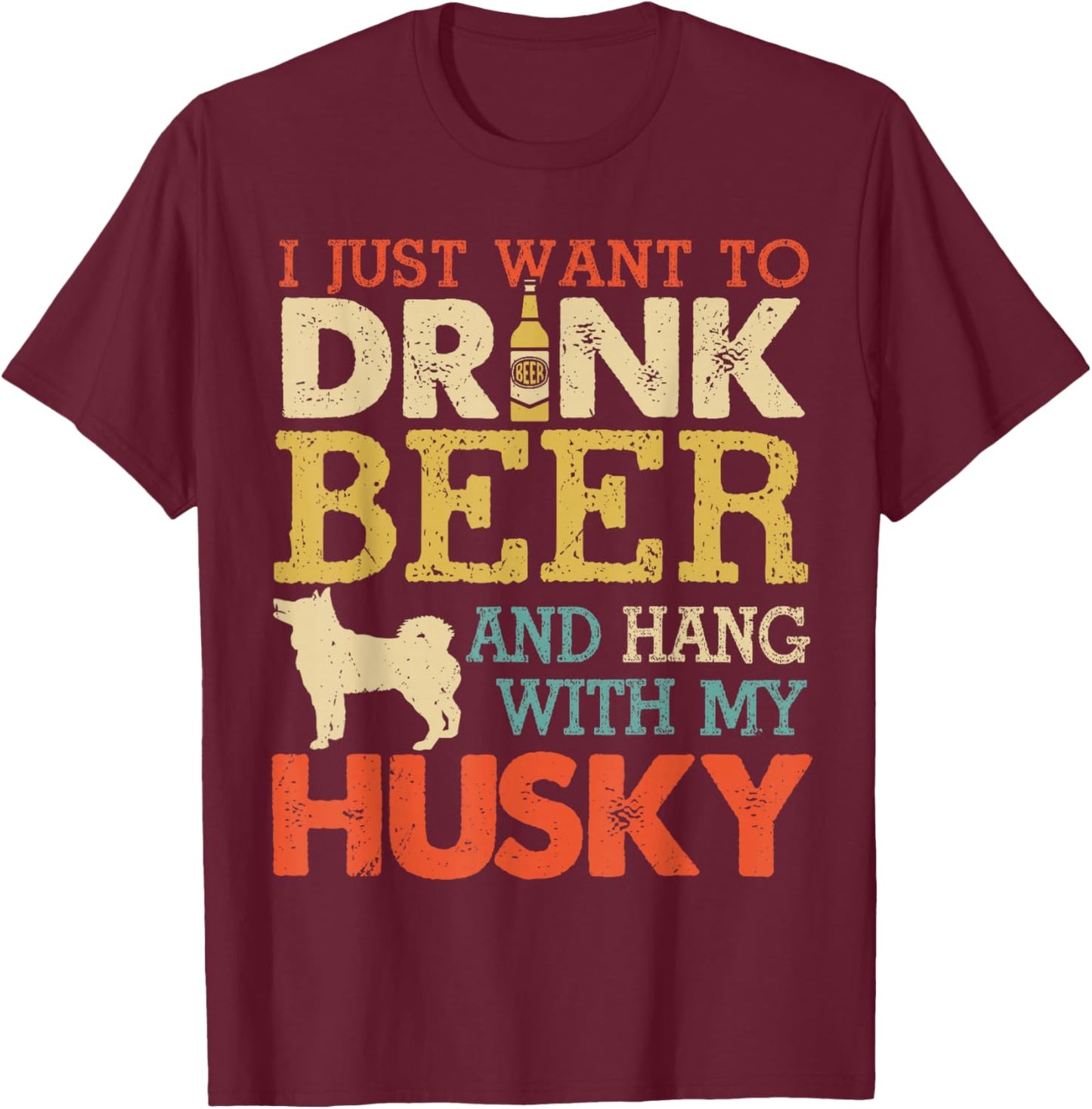 Husky Dad Drink Beer Hang With Dog Funny Men Vintage T-Shirt - T-Shirt | Maroon