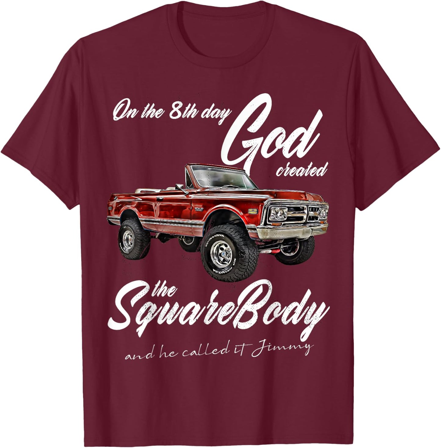 8th God,Jimmy,Squarebody Truck,Suburban,Blazer,Silverado,K5 T-Shirt - T-Shirt | Maroon