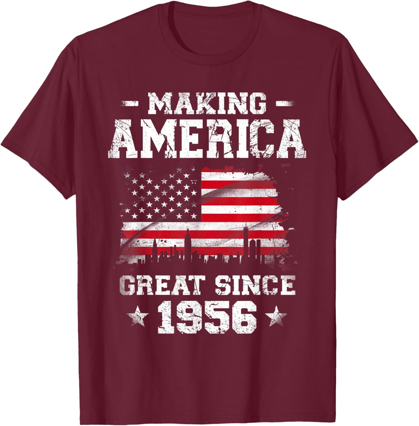 Born In 1956 American Flag Making America Great Since 1956 Women Kids Men T-Shirt - T-Shirt | Maroon