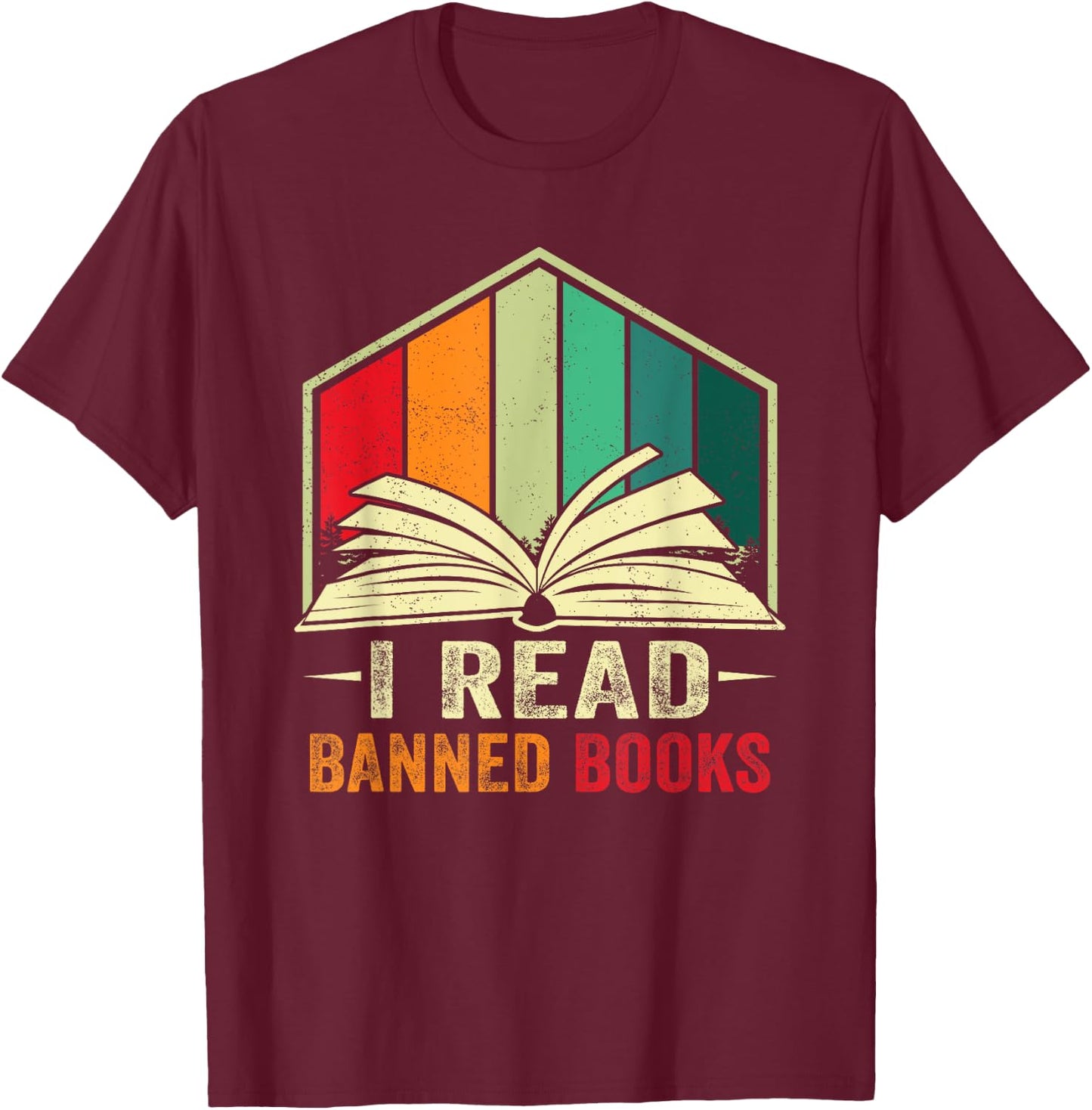 I Read Banned Books Week Librarian Freedom Reader Nerd Men T-Shirt - T-Shirt | Maroon