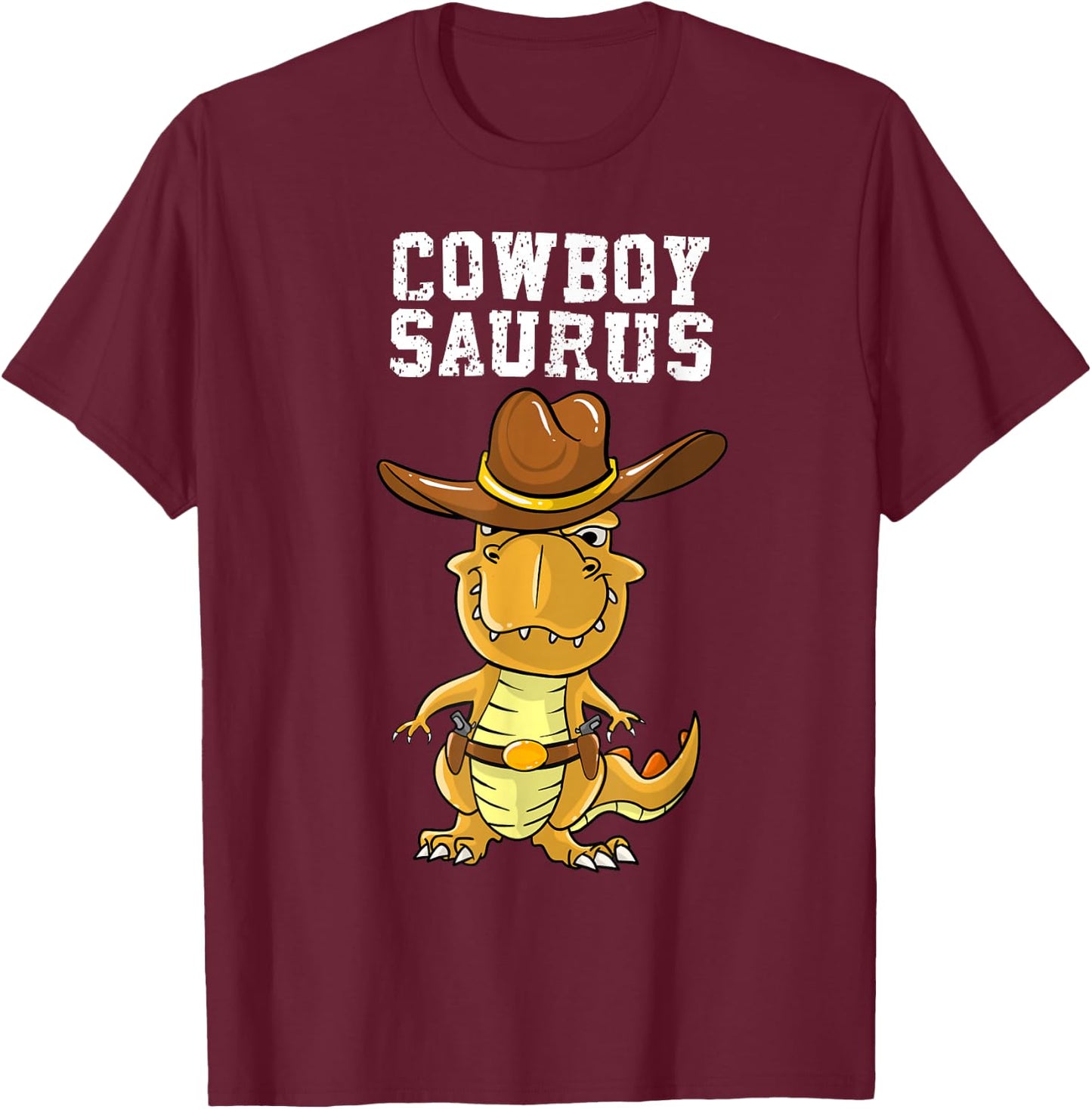 Cool Cowboy Saurus Funny Western Rodeo Dinosaur Lover Gift T-Shirt - T-Shirt | Maroon