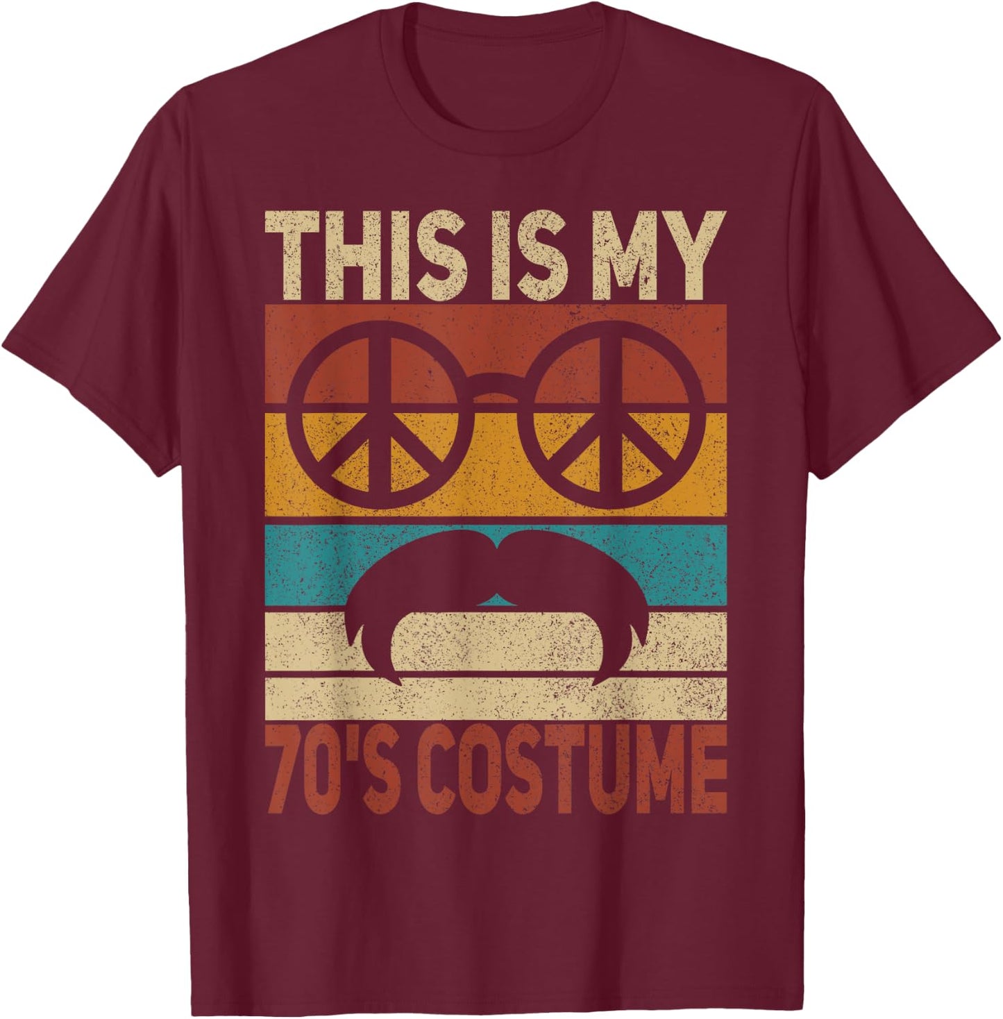This Is My 70s Costume 70 Styles Men 70's Disco 1970s Outfit T-Shirt - T-Shirt | Maroon