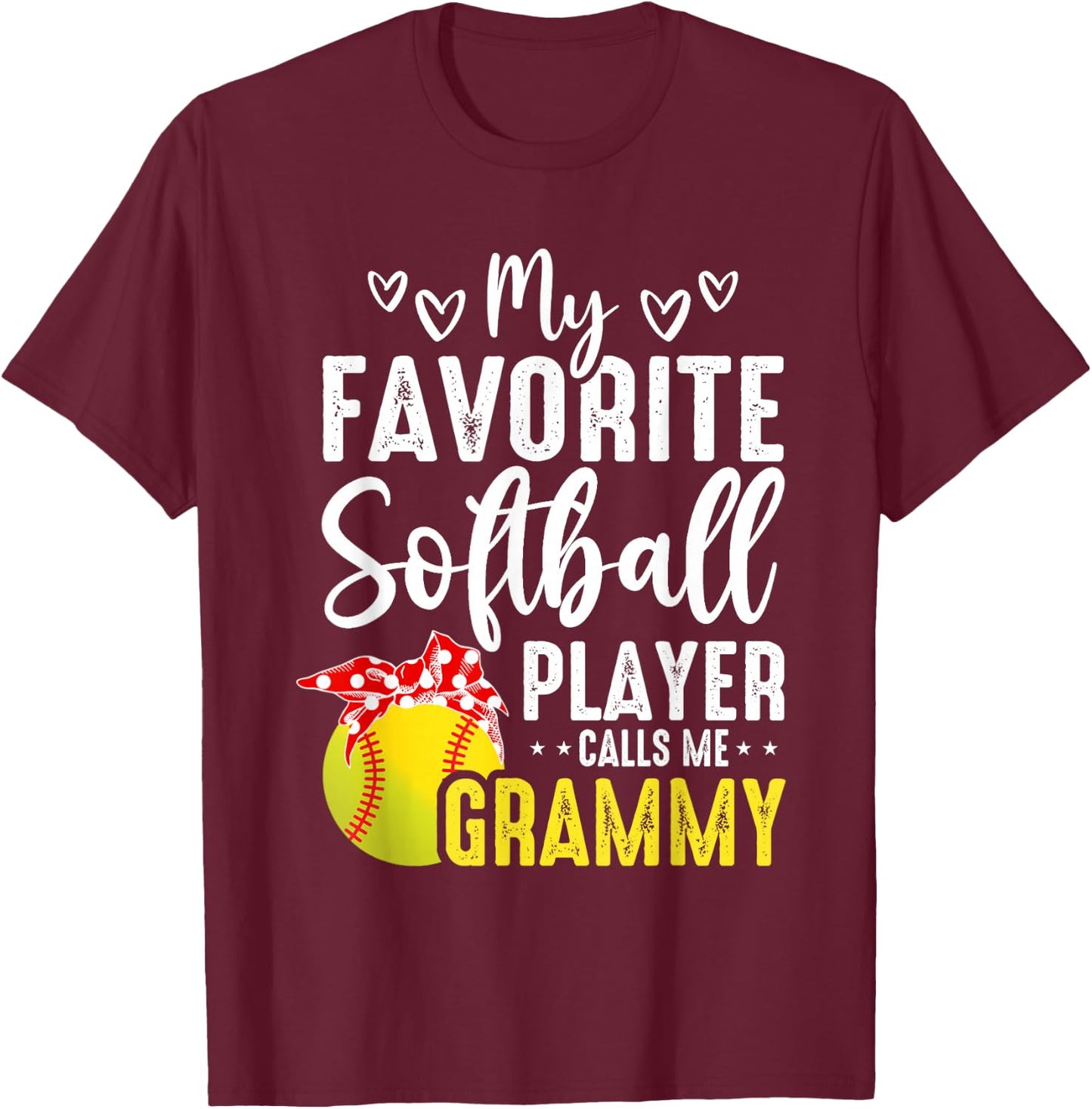 My Softball Player Calls Me Grammy T-Shirt - T-Shirt | Maroon