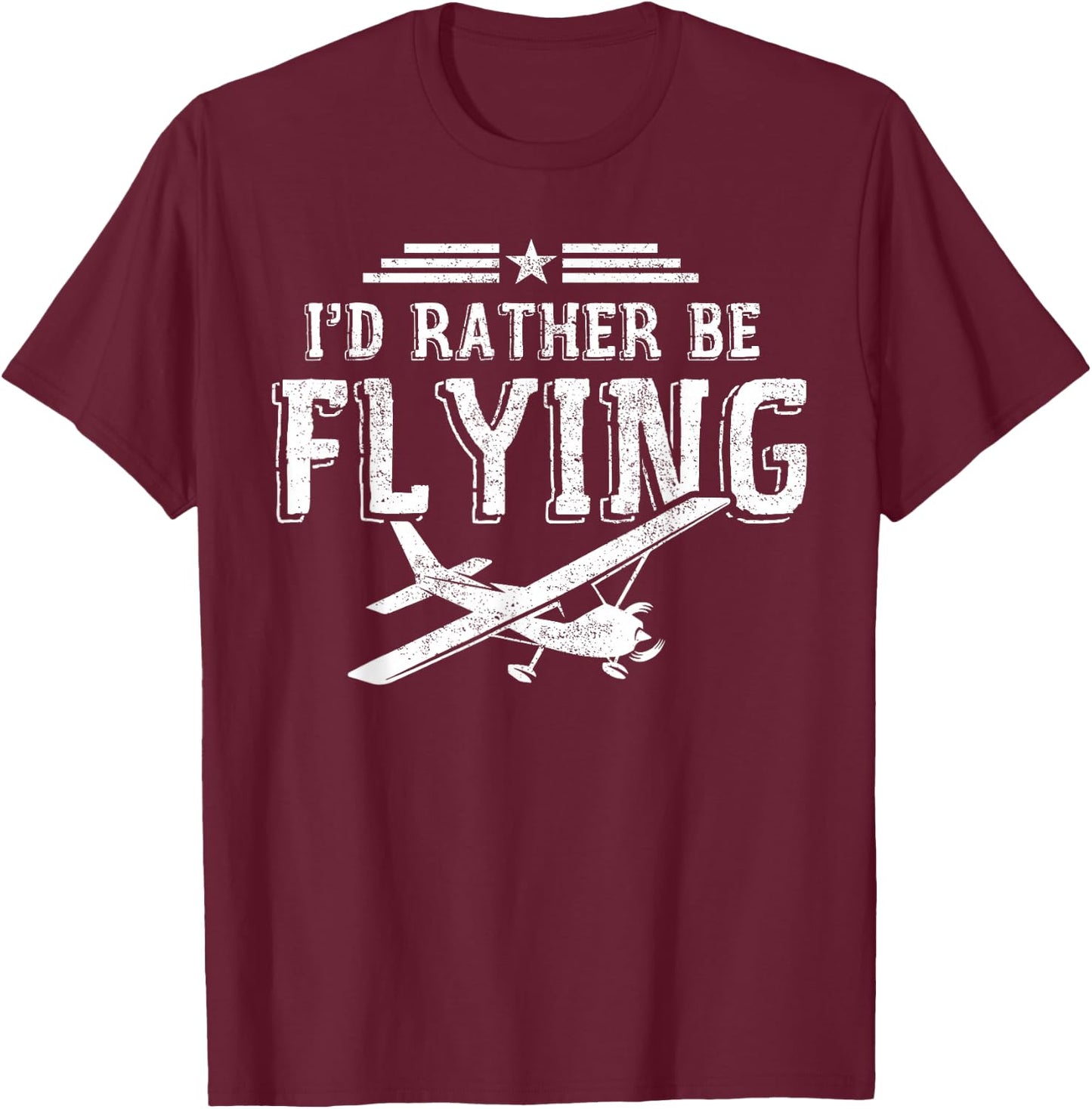 I'D Rather Be Flying Pilots Aeroplane Pilot Gift T-Shirt - T-Shirt | Maroon