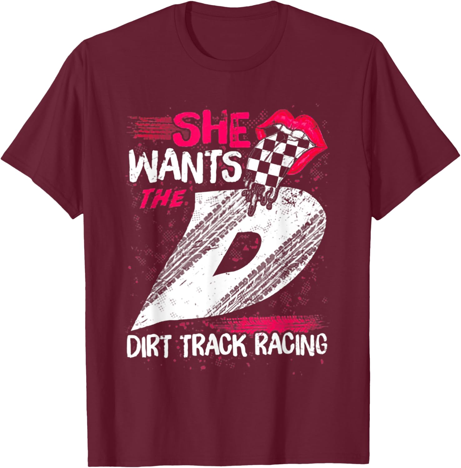 She Want's The Dirt Track Racing T-Shirt - T-Shirt | Maroon