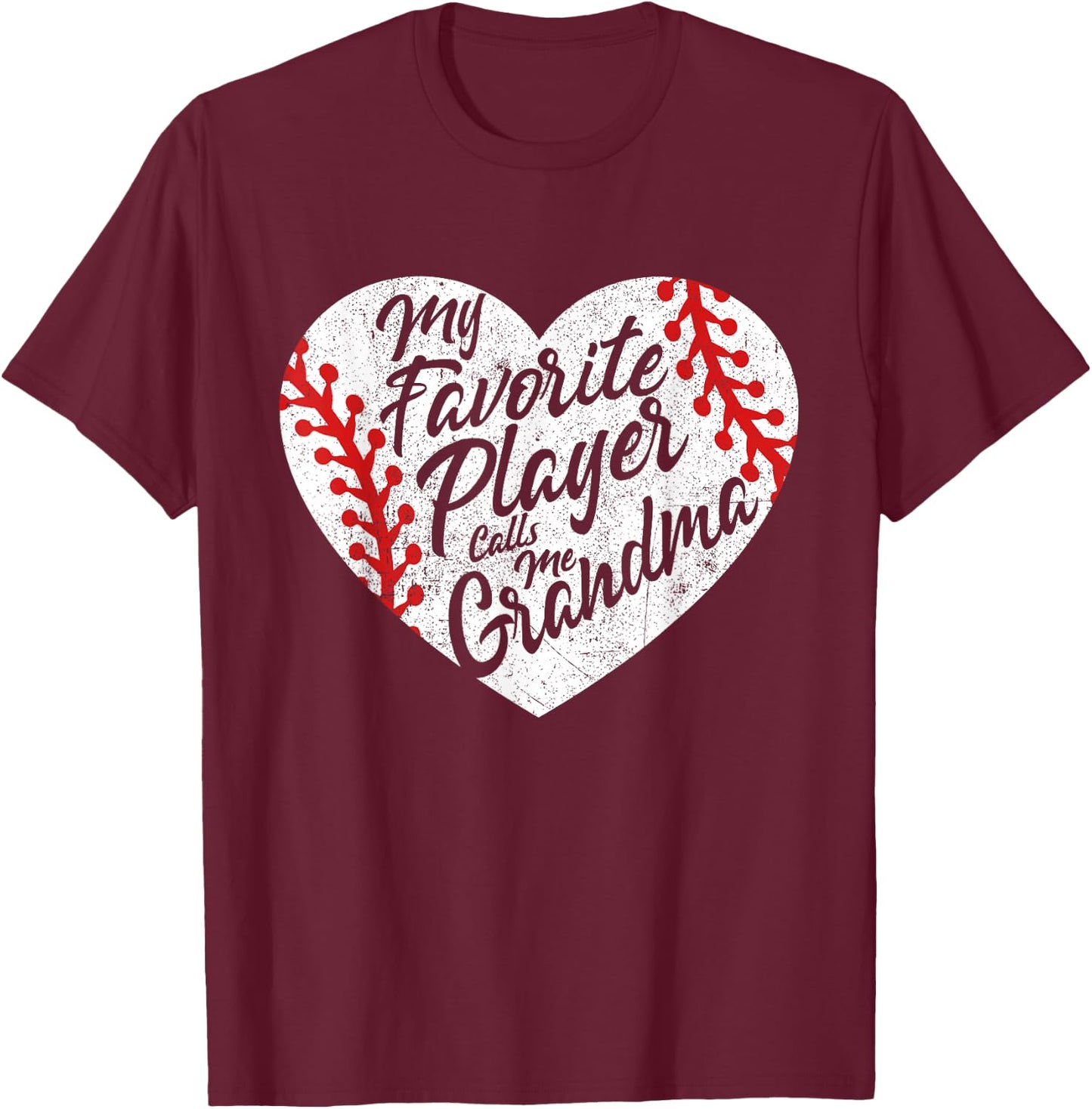 My Favorite Player Calls Me Grandma Baseball Heart Women's T-Shirt - T-Shirt | Maroon