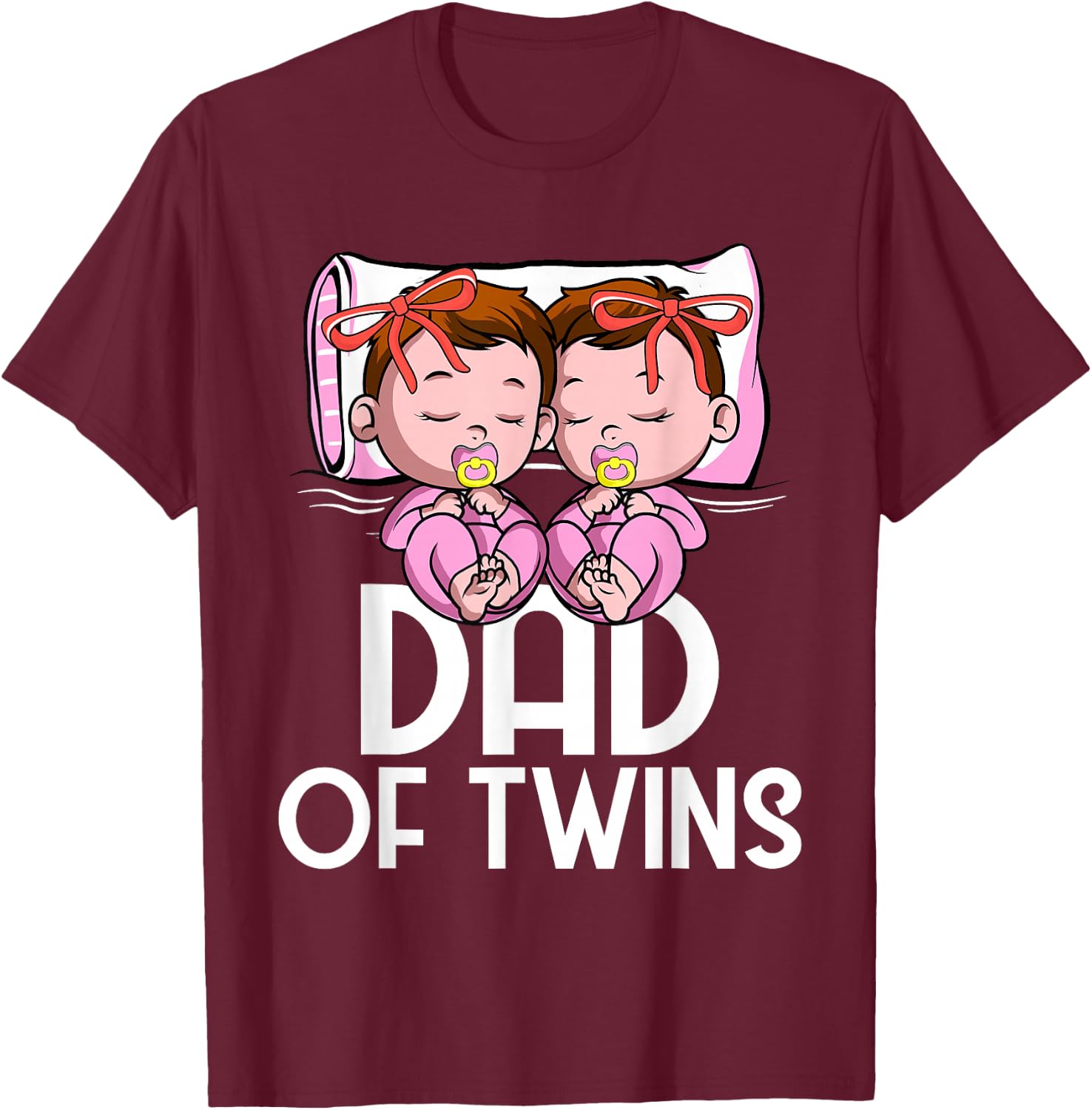 Dad Of Twins Girls Announcement of Two Twin Daughters T-Shirt - T-Shirt | Maroon