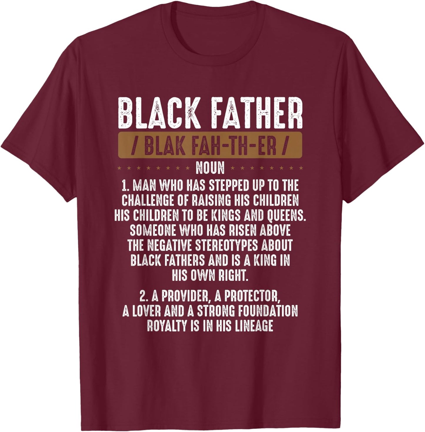 Black Father Definition Proud African American Black Family T-Shirt - T-Shirt | Maroon