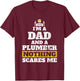 Funny Plumbing Shirt for Dad Plumbing Shirt T-Shirt - T-Shirt | Maroon