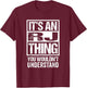 It's An RJ Thing You Wouldn't Understand T-Shirt - T-Shirt | Maroon