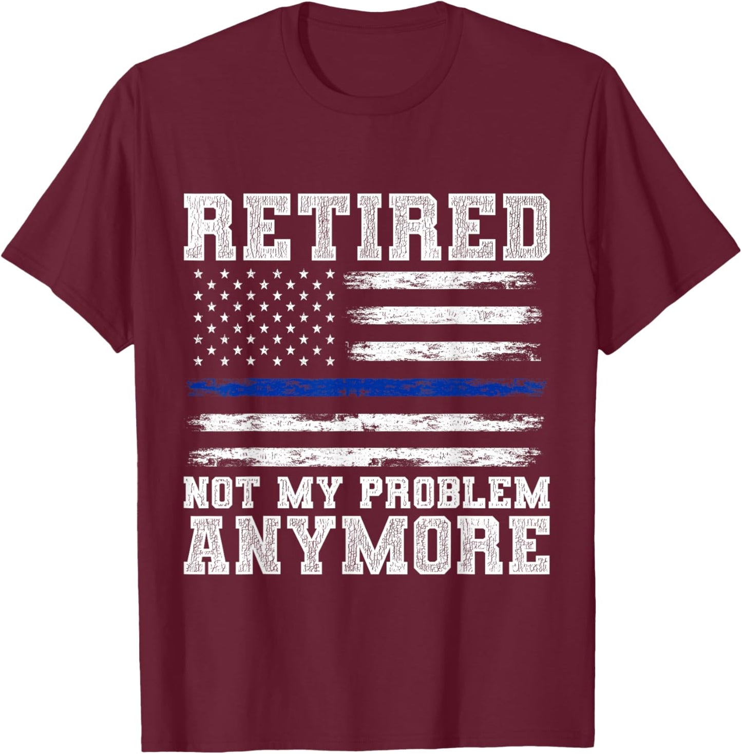 Retired Police Officer Policeman Retirement Gift Police T-Shirt - T-Shirt | Maroon