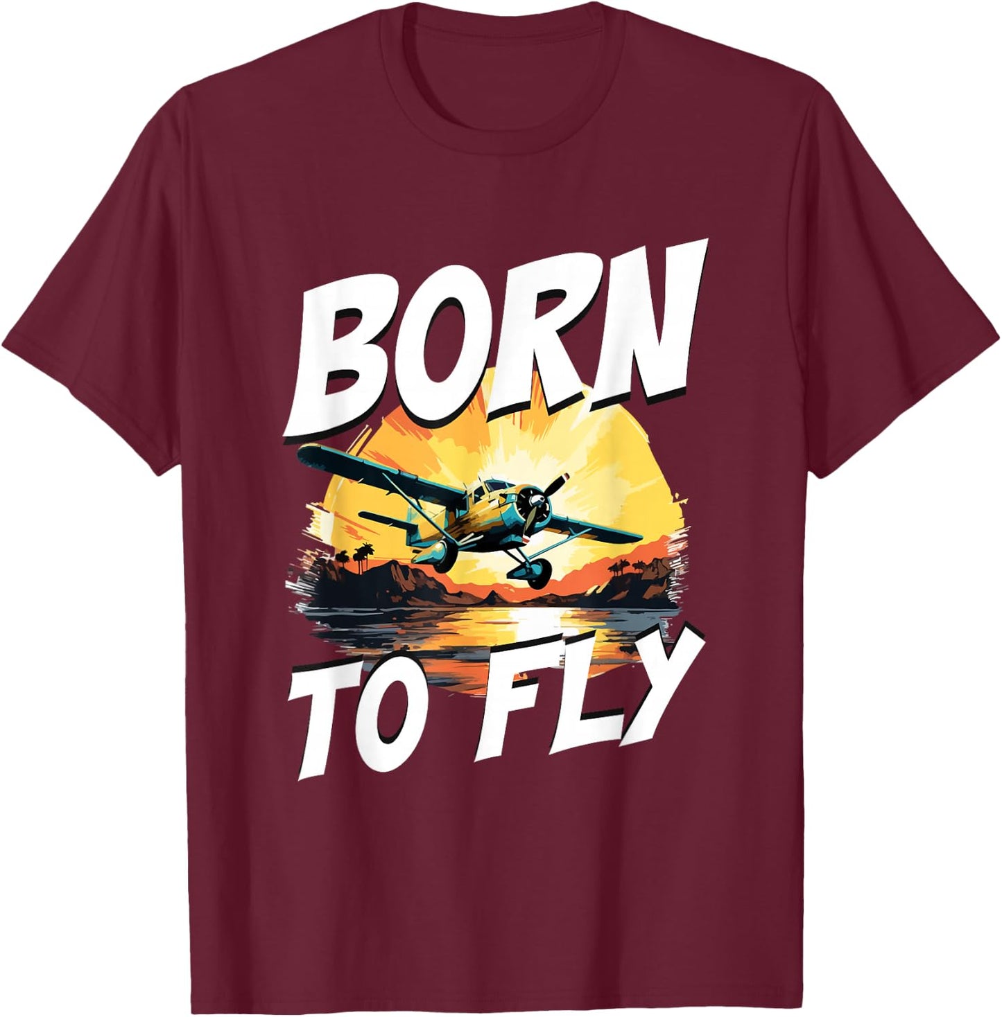 Airplane Aircraft Pilot - Born To Fly T-Shirt - T-Shirt | Maroon