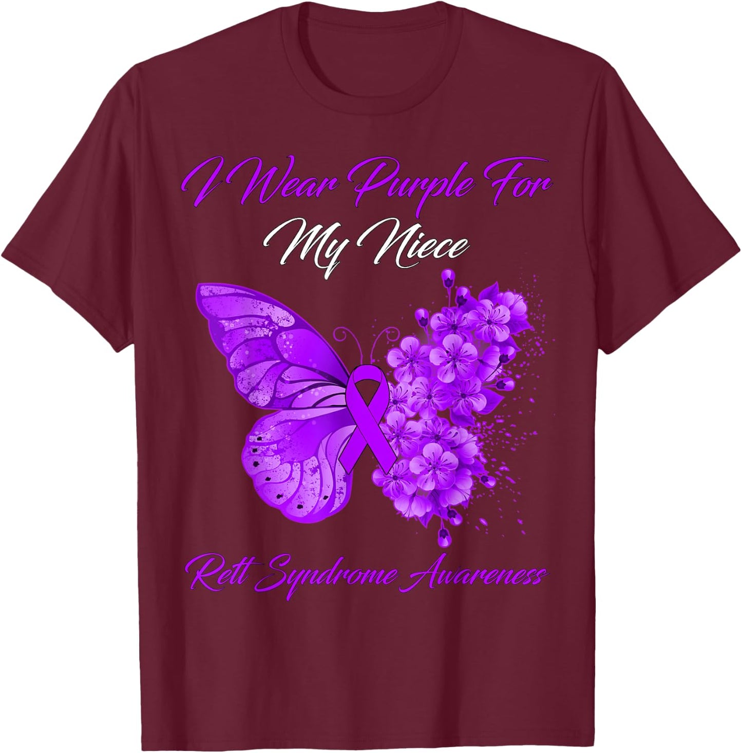 Butterfly I Wear Purple For My Niece Rett Syndrome Awareness T-Shirt - T-Shirt | Maroon