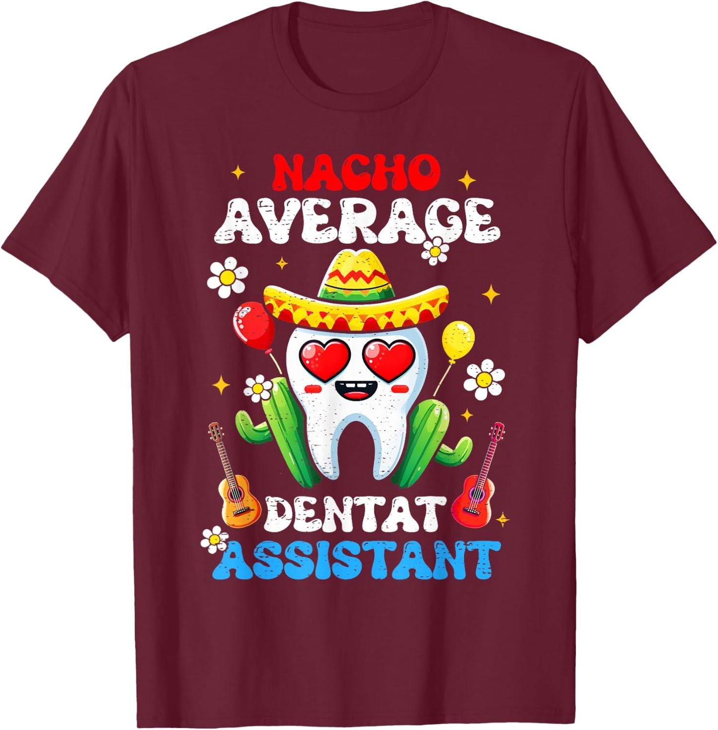Cinco De Mayo Mexican Dentist Groovy Dental Tooth Fiesta 5th T-Shirt - T-Shirt | Maroon