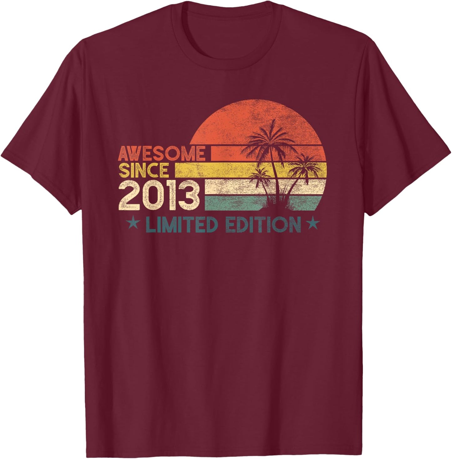 12 Birthday Gifts Awesome Since 2013 Limited Edition T-Shirt - T-Shirt | Maroon