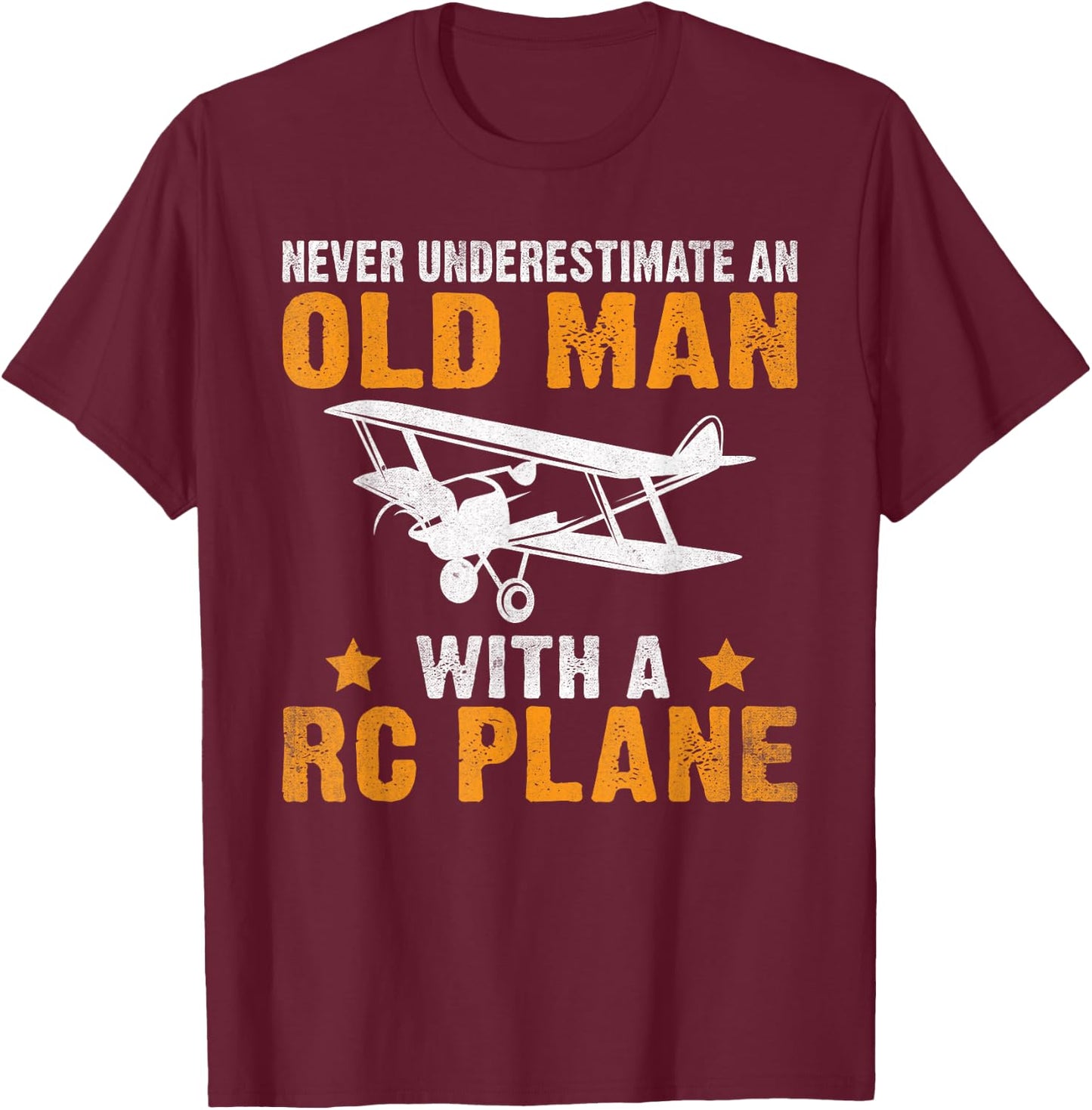 Never underestimate an old Man with a RC Plane T-Shirt - T-Shirt | Maroon