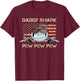 Daddy Shark Pew Pew - USA Gun Loving Dad Funny Guns T-Shirt - T-Shirt | Maroon