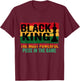 Black King The Most Powerful Piece In The Game T-Shirt - T-Shirt | Maroon