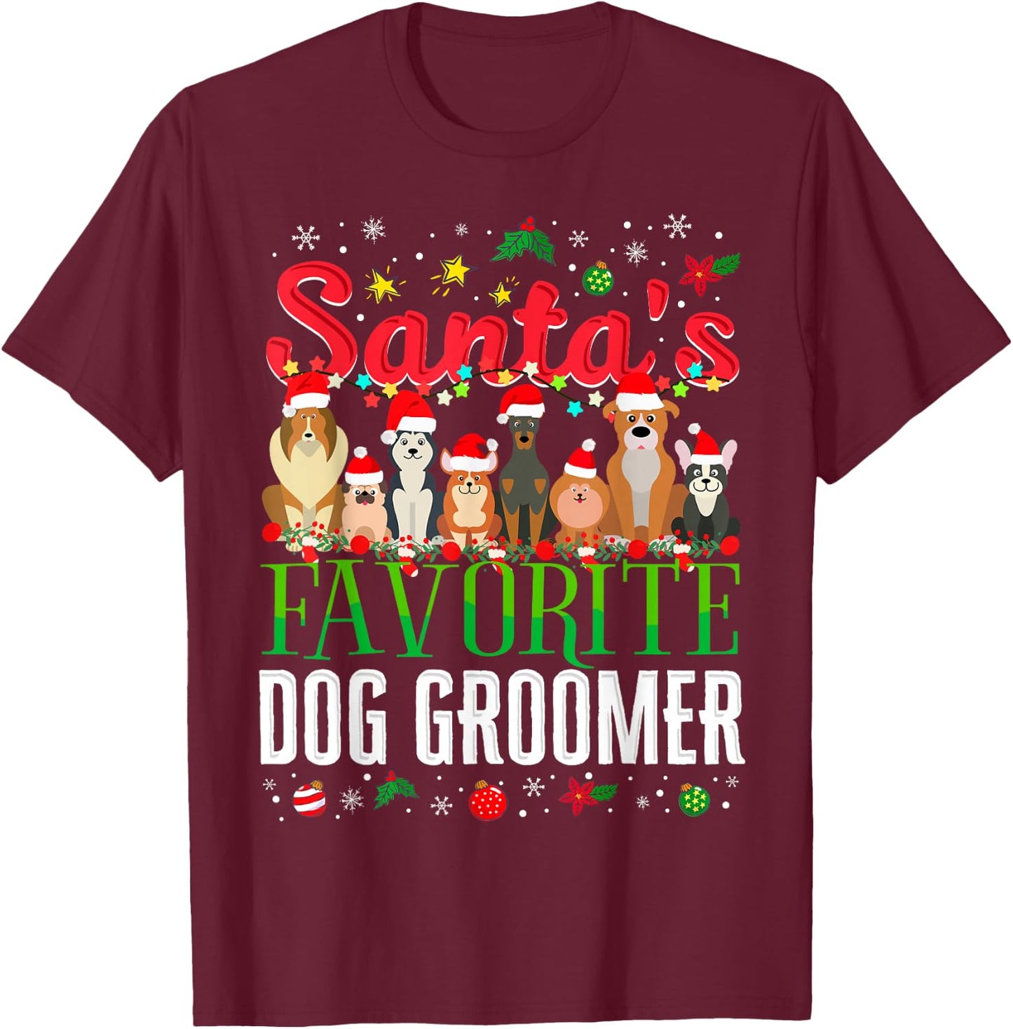Santa's Favorite Dog Groomer Christmas Holiday Party Theme Women Kids T-Shirt - T-Shirt | Maroon