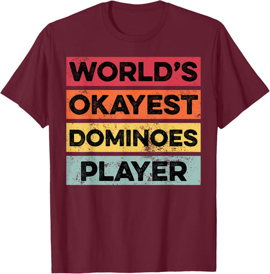 Okayest Dominoes Player Funny Dominoes Boys Girls Women T-Shirt - T-Shirt | Maroon