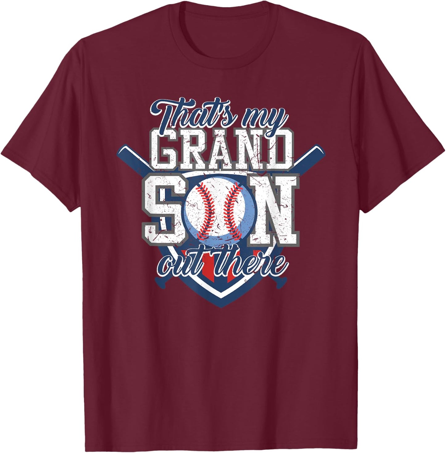 That's My Grandson Out There Baseball Grandparents Gift T-Shirt - T-Shirt | Maroon