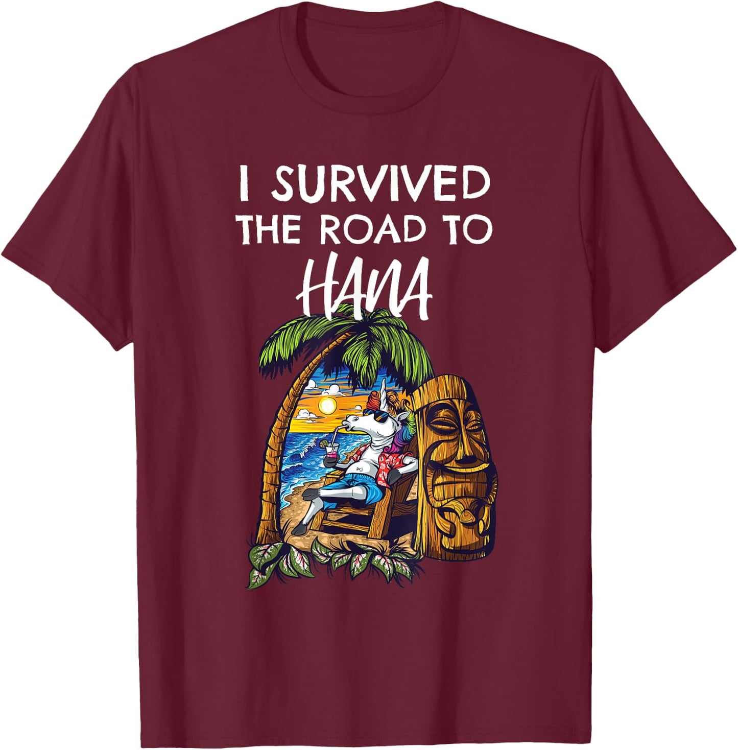 I Survived the Road to Hana Shirt T-Shirt - T-Shirt | Maroon
