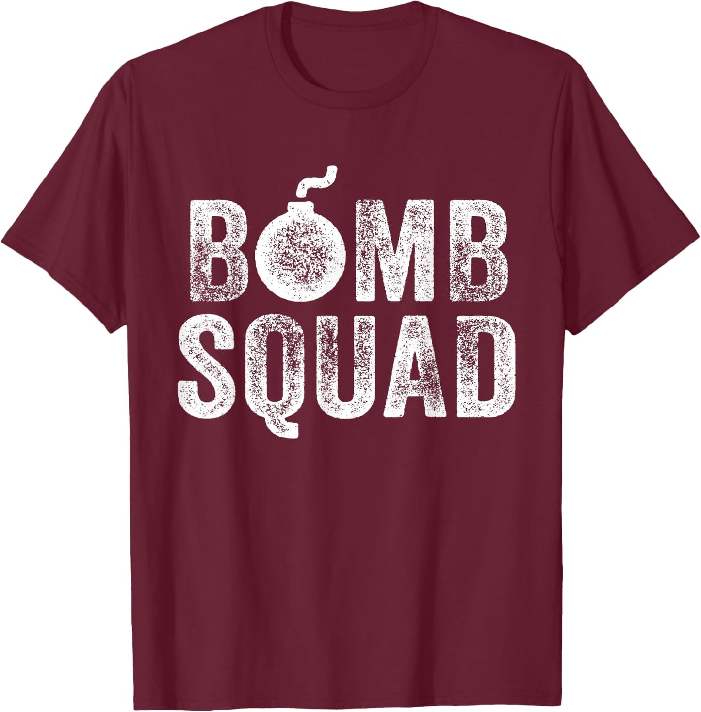 Bomb Disposal Unit Department Squad For Cops Military T-Shirt - T-Shirt | Maroon