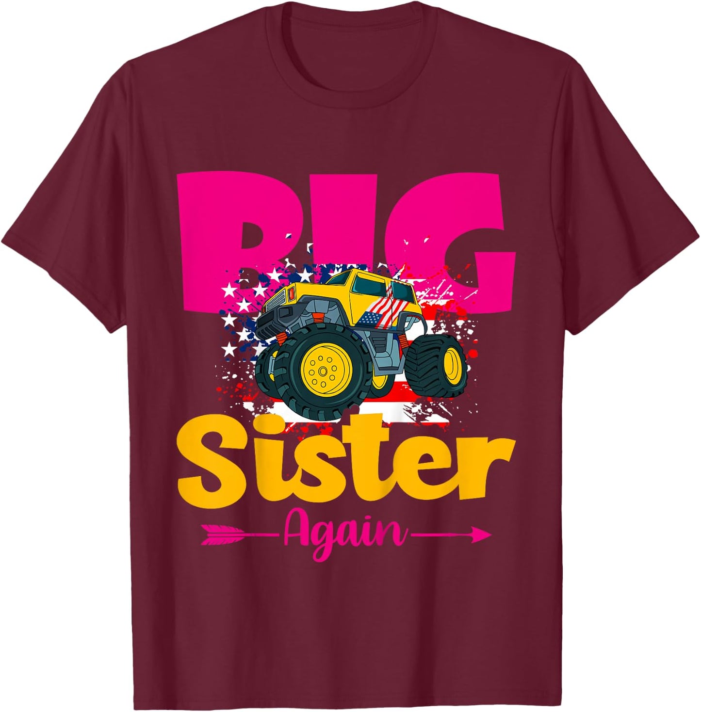 Kids Promoted To Big Sister Again Monster Truck Baby Announcement T-Shirt - T-Shirt | Maroon